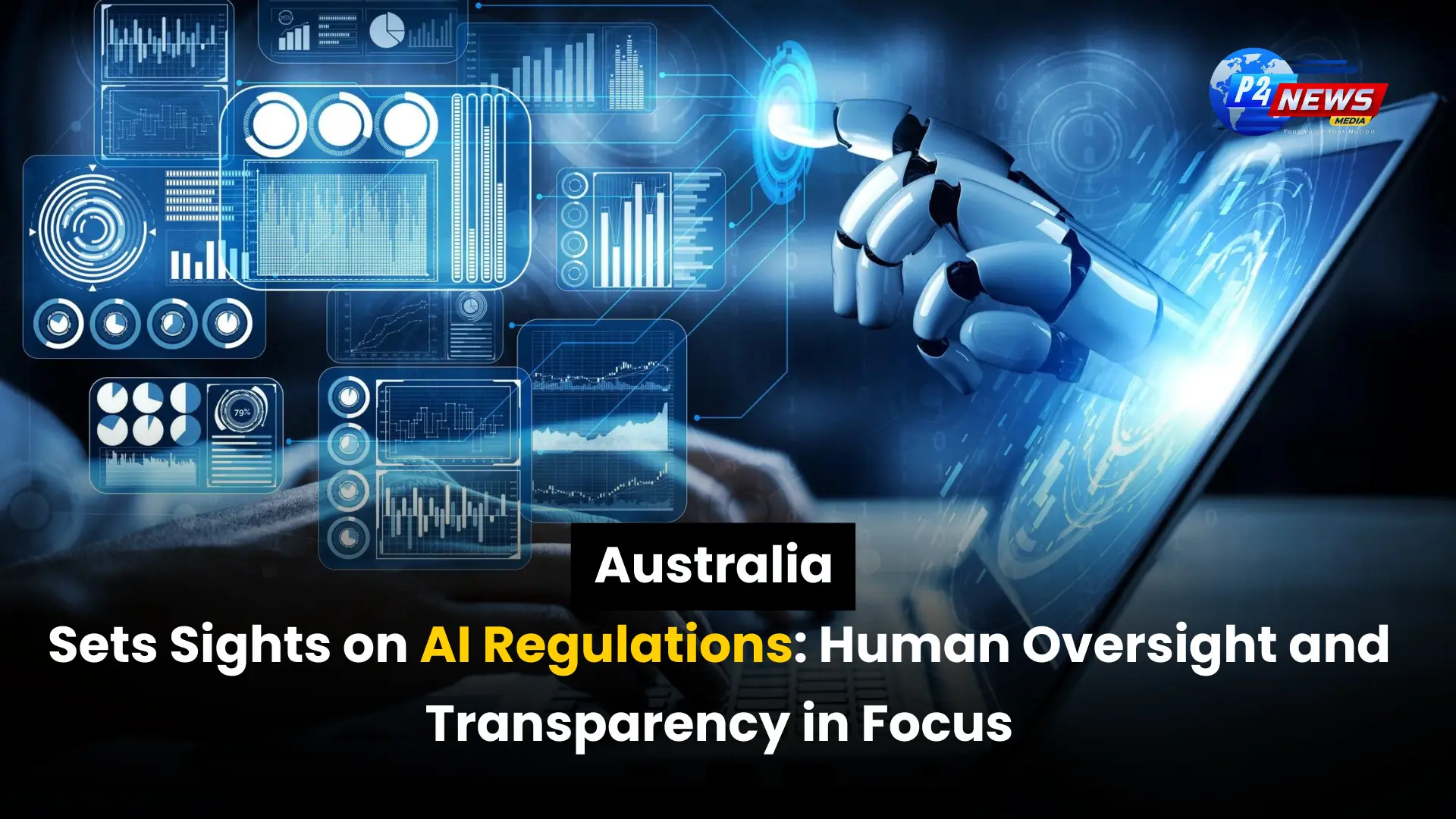 Australia Sets Sights on AI Regulations: Human Oversight and Transparency in Focus